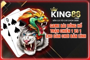 Game Bài Rồng Hổ - Trận Chiến 1 Vs 1 Cho Dân Chơi Bản Lĩnh
