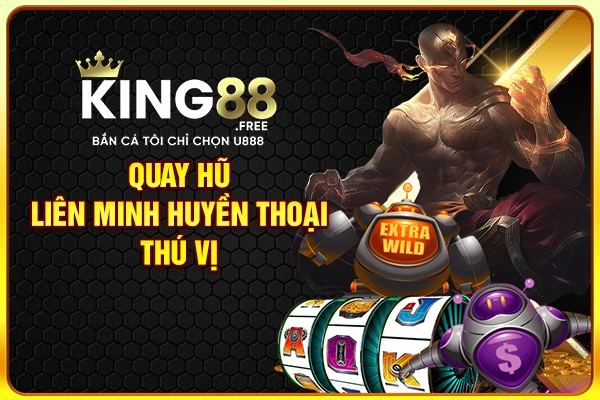 Quay hũ Liên Minh Huyền Thoại thú vị Quay hũ Liên Minh Huyền Thoại thú vị