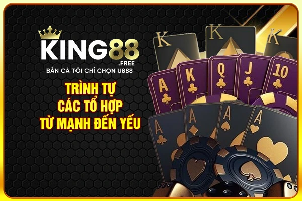 Trình tự các tổ hợp từ mạnh đến yếu